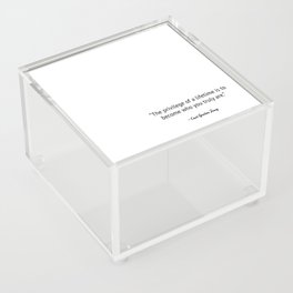 “The privilege of a lifetime is to become who you truly are.” ~ Carl G. Jung Acrylic Box