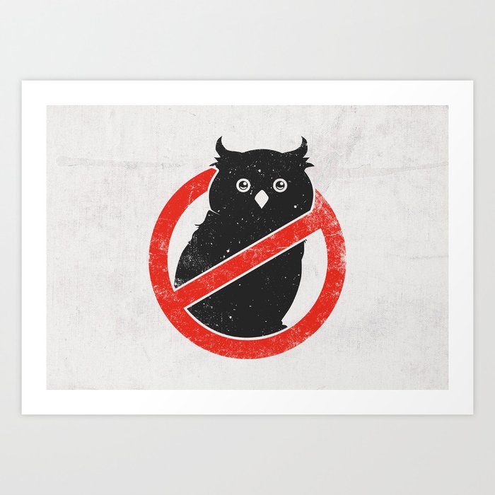 No Owls Art Print