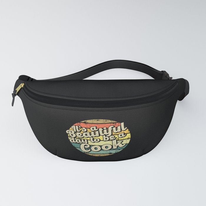 It's a beautiful day to be a cook Fanny Pack