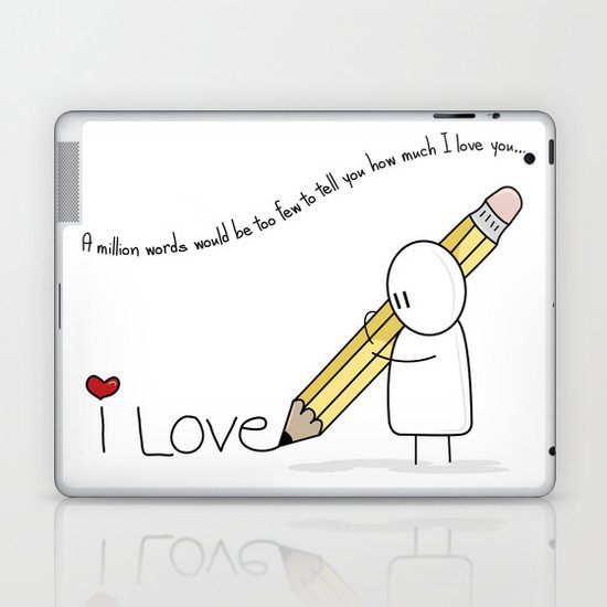 I Love You... Laptop & iPad Skin