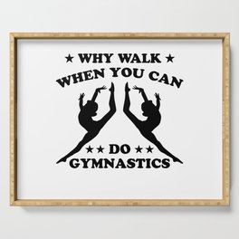 Gymnastics Saying Art Gymnastics Gymnast Serving Tray