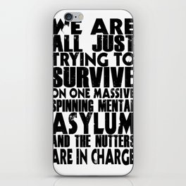 We are all just trying to Survive... iPhone Skin