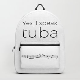 I speak tuba Backpack | Graphic Design, Typography, Black and White, Graphicdesign, Digital, Black And White, Tuba, Musician, Music, Tubist 