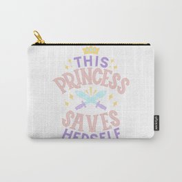 This Princess Saves Herself - Pastel Feminist Girl Quote Carry-All Pouch