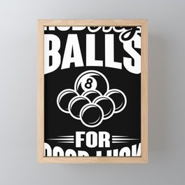 rub my billard balls Framed Mini Art Print