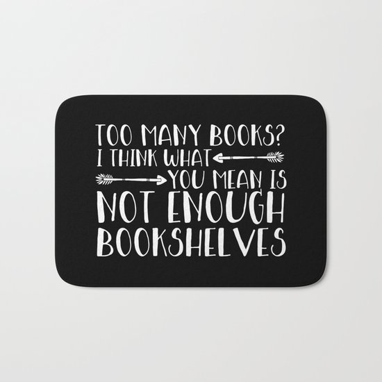 Too Many Books? (Arrows - Inverted) Bath Mat