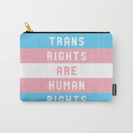 Trans Rights are Human Rights Carry-All Pouch