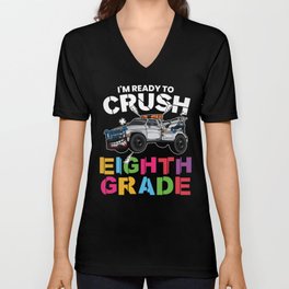 I'm Ready To Crush Eighth Grade V Neck T Shirt
