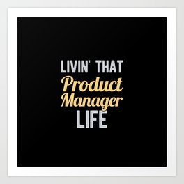 Funny Product Manager Art Print