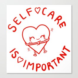 Self Care Is Important Canvas Print