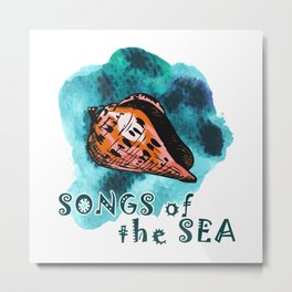Songs of the sea Metal Print