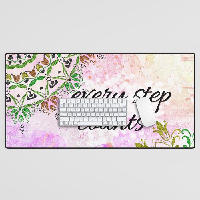 Every Step Counts - inspirational quote, good vibes with mandalas Desk Mat