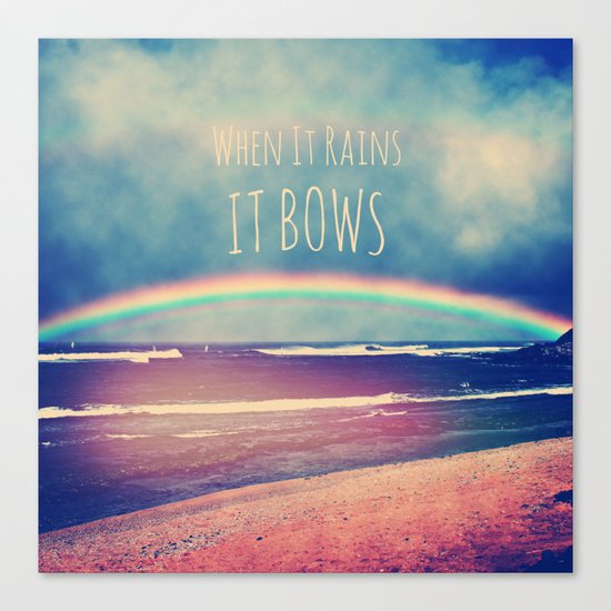 When It Rains, It Bows Canvas Print
