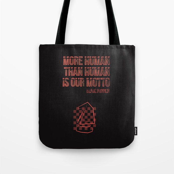 More human than human.Blade Runner Tote Bag