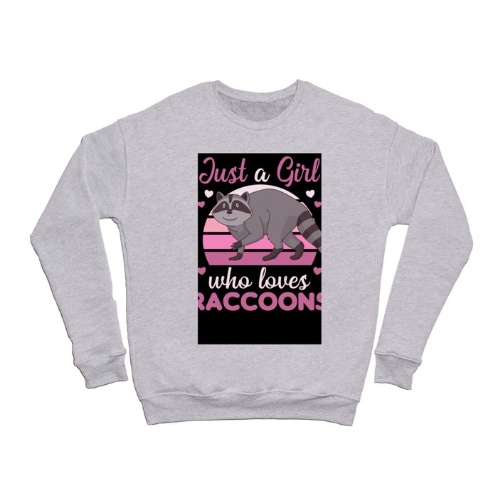 Just A Girl Who Loves Racoons Kawaii Raccoon Crewneck Sweatshirt