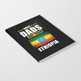 Best Dads are from Ethiopia Notebook