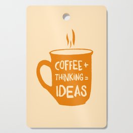 Coffee Thinking Ideas Cutting Board