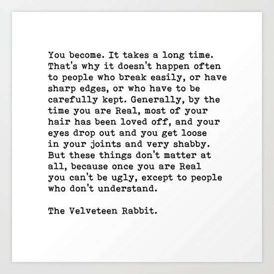 The Velveteen Rabbit Art Print By Quotes On Art Society6