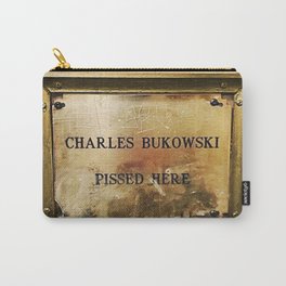 'Charles Bukowski Pissed Here' Framed Marker at Cole's Pacific Saloon, Los Angeles Carry-All Pouch