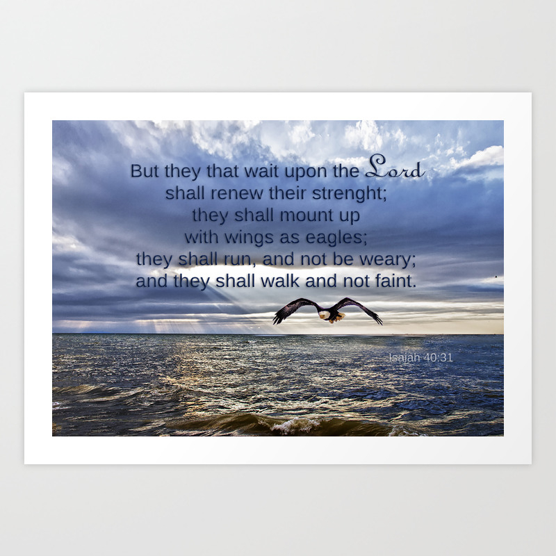 Mount Up With Wings As Eagles Art Print By Kathyweaver Society6