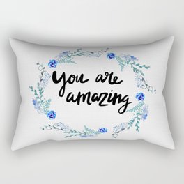 You Are Amazing Rectangular Pillow