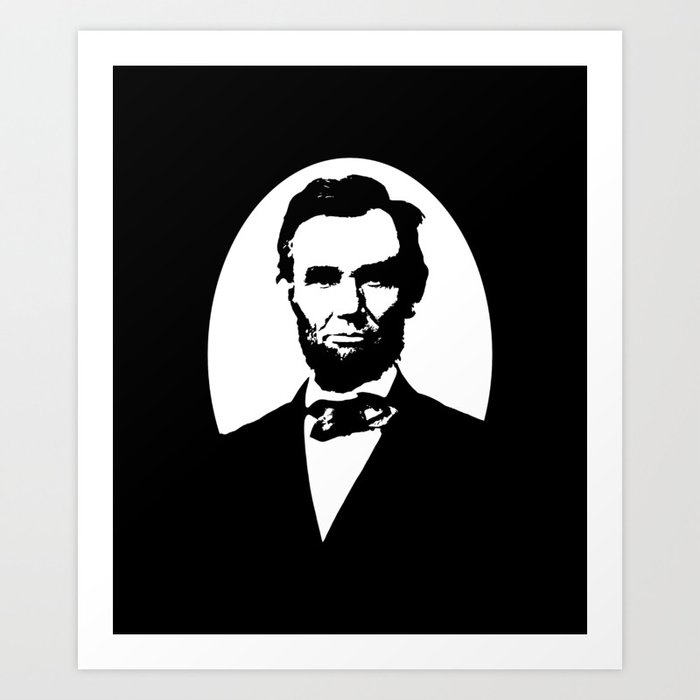 Abraham Lincoln Art Print by War Is Hell Store | Society6