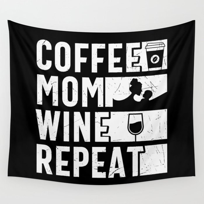 Coffee Mom Wine Repeat Wall Tapestry