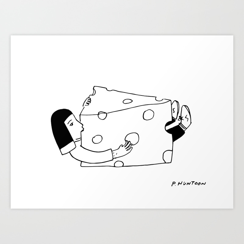 Never Enough Cheese Art Print By Artbyperry Society6