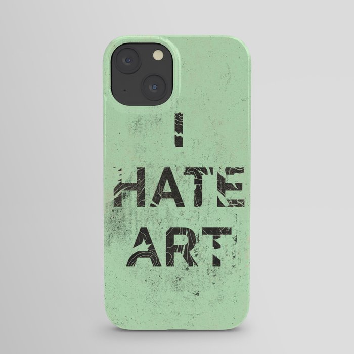 I HATE ART / PAINT iPhone Case