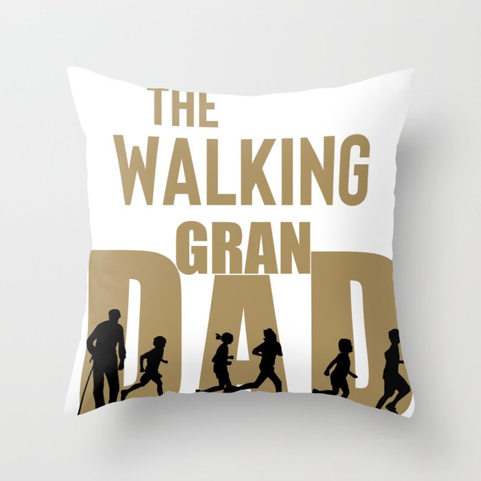 The walking Grand dad Throw Pillow