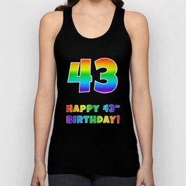 [ Thumbnail: HAPPY 43RD BIRTHDAY - Multicolored Rainbow Spectrum Gradient Tank Top ]