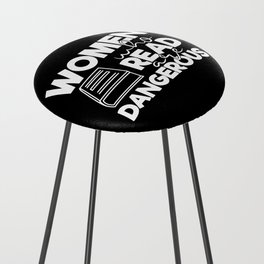 Women Who Read Are Dangerous Bookworm Reading Quote Counter Stool
