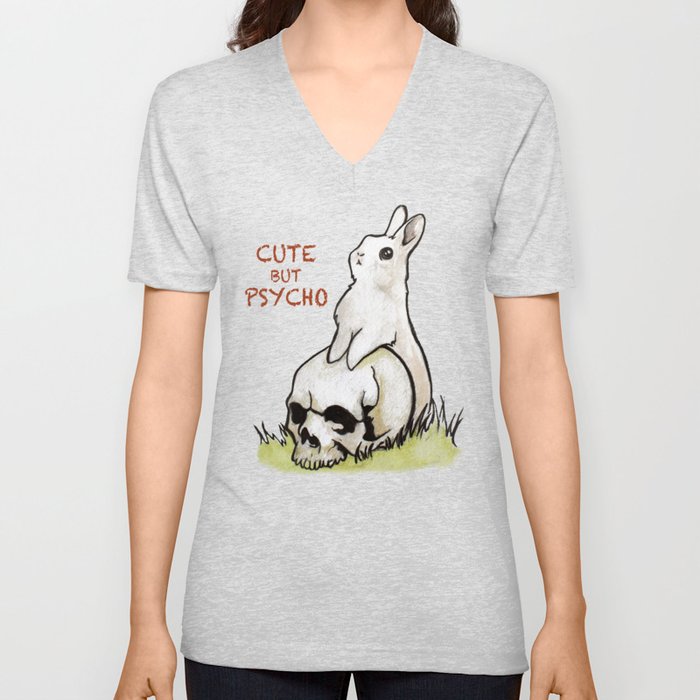 Cute But Psycho V Neck T Shirt