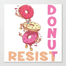 Donut Resist Canvas Print