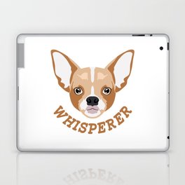 Chihuahua Whisperer Laptop & iPad Skin