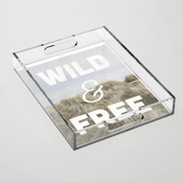 Wild & Free Acrylic Tray