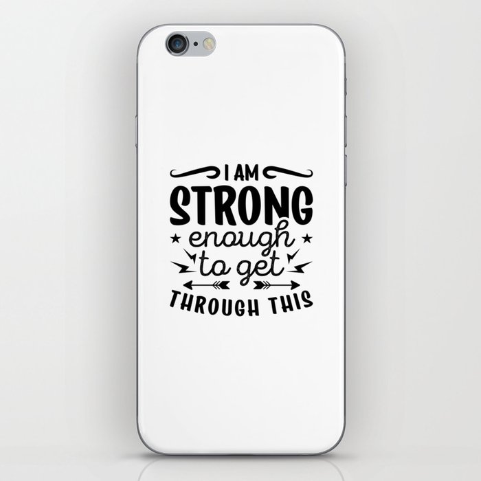 Mental Health I Am Strong Enough Anxiety Anxie iPhone Skin
