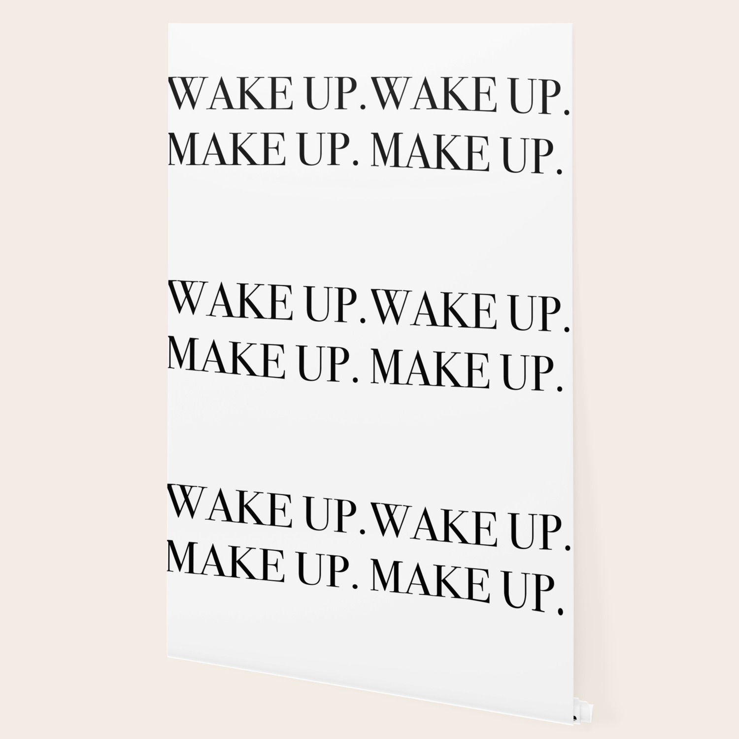 Wake Up Make Up Wallpaper By Quoteme Society6