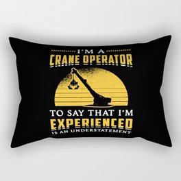 I'm A Crane Operator Worker Construction Site Rectangular Pillow