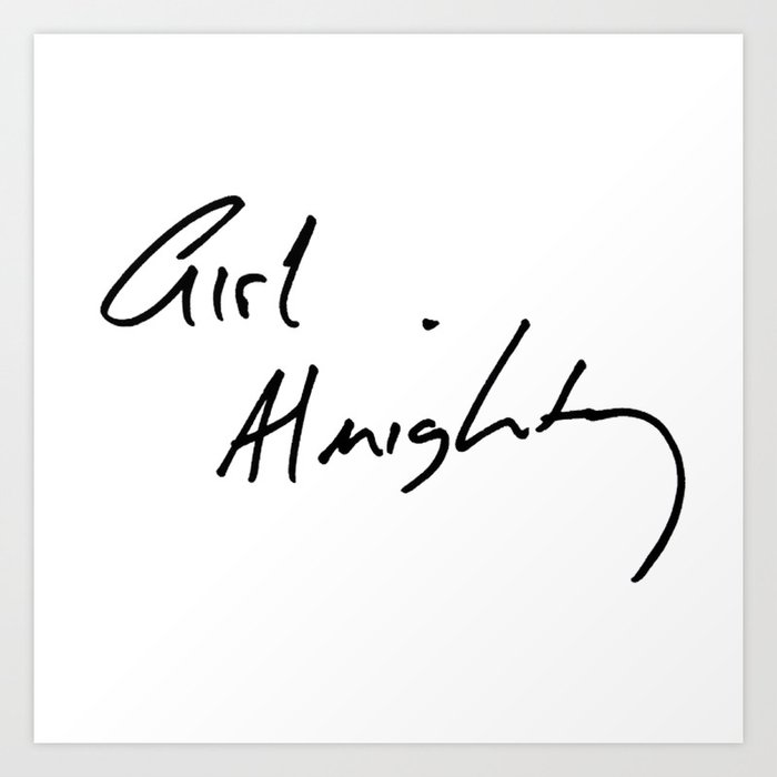 Girl Almighty Sign Art Print