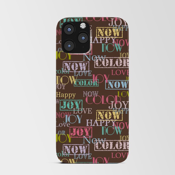 Enjoy The Colors - Colorful typography modern abstract pattern on Coffee Brown color iPhone Card Case