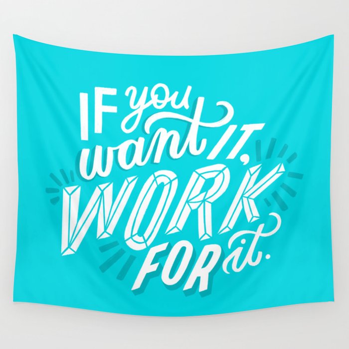 work for it Wall Tapestry