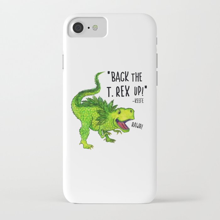 back the t. rex up! iphone case
