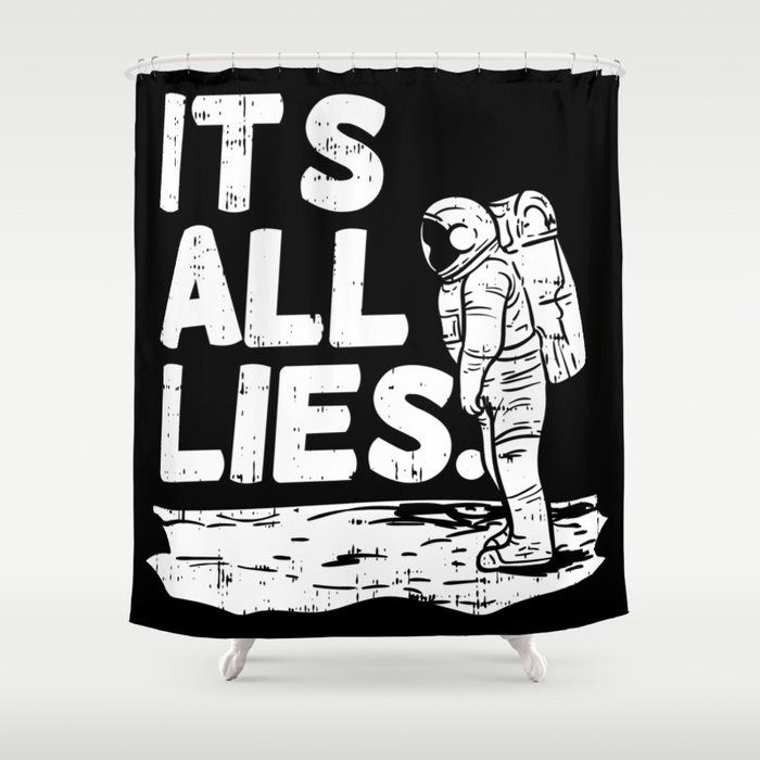 Moon Landing Conspiracy Theory Fake Illuminati Shirt & Gift Shower Curtain