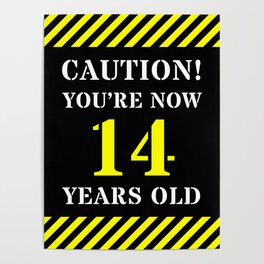 [ Thumbnail: 14th Birthday - Warning Stripes and Stencil Style Text Poster ]