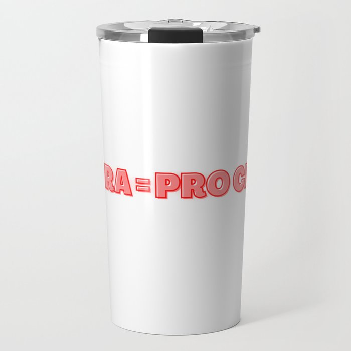 Pro NRA = Pro Choice graphic design Travel Mug