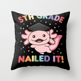 Kids 5th Grade Nailed It Axolotl Graduation Throw Pillow