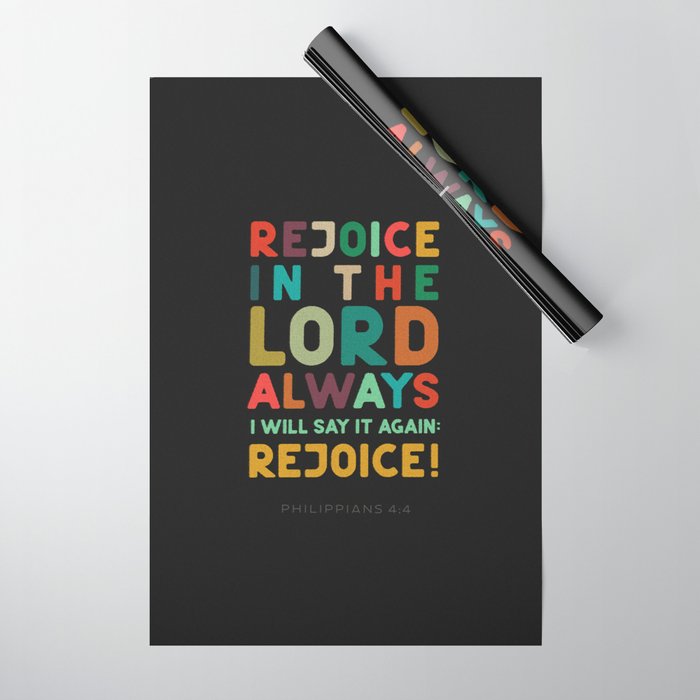 Philippians 4:4 - Rejoice! Wrapping Paper