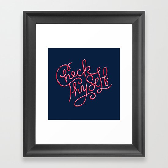 Check Thyself Framed Art Print