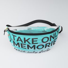 Take Only Memories Fanny Pack